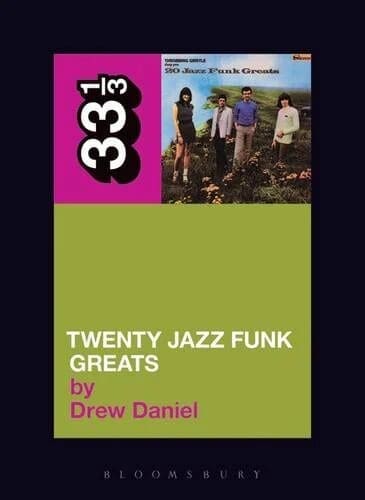 Throbbing Gristle's Twenty Jazz Funk Greats by Drew Daniel available at Promises Books